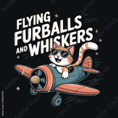 Whimsical Flying Furballs and Whiskers Design Featuring a Cool Cat in Sunglasses Piloting For Vintage T-shirt Airplane Vector Art