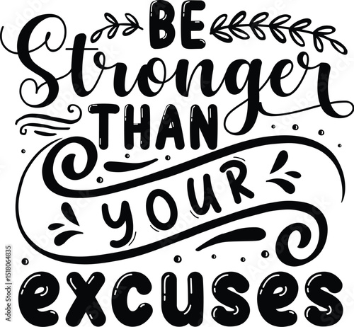 Be stronger than your excuses design file