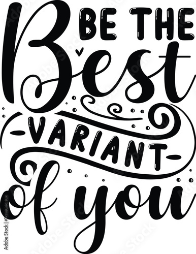 Be the best variant of you design