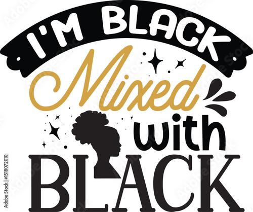 Im black mixed with black design file