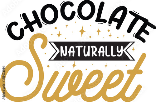 Naturally sweet chocolate design illustration vector file
