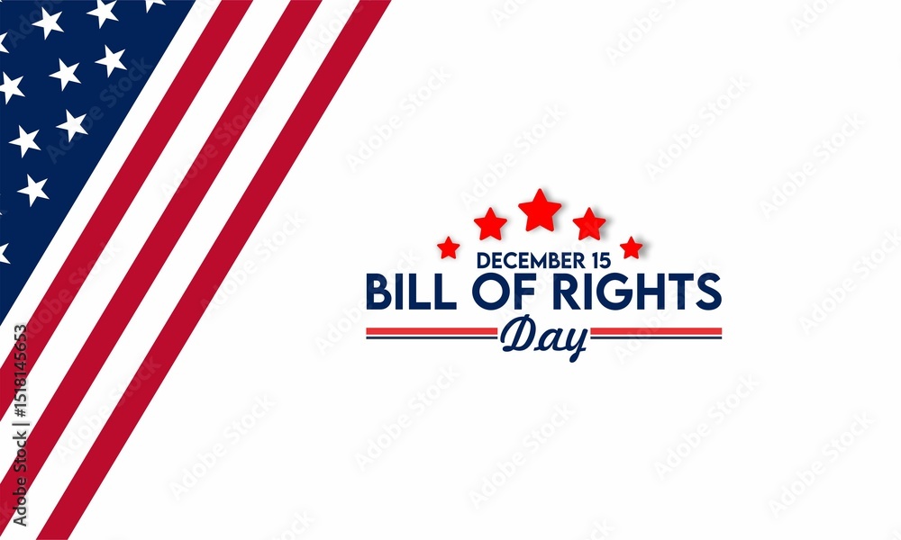 Bill of Rights Day . Template for background, banner, card, poster with text inscription. Bill of Rights Day . Template for background, banner, card, poster with text inscription.