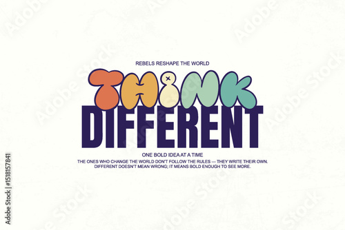 modern urban streetwear Think Different Rebels Reshape the World