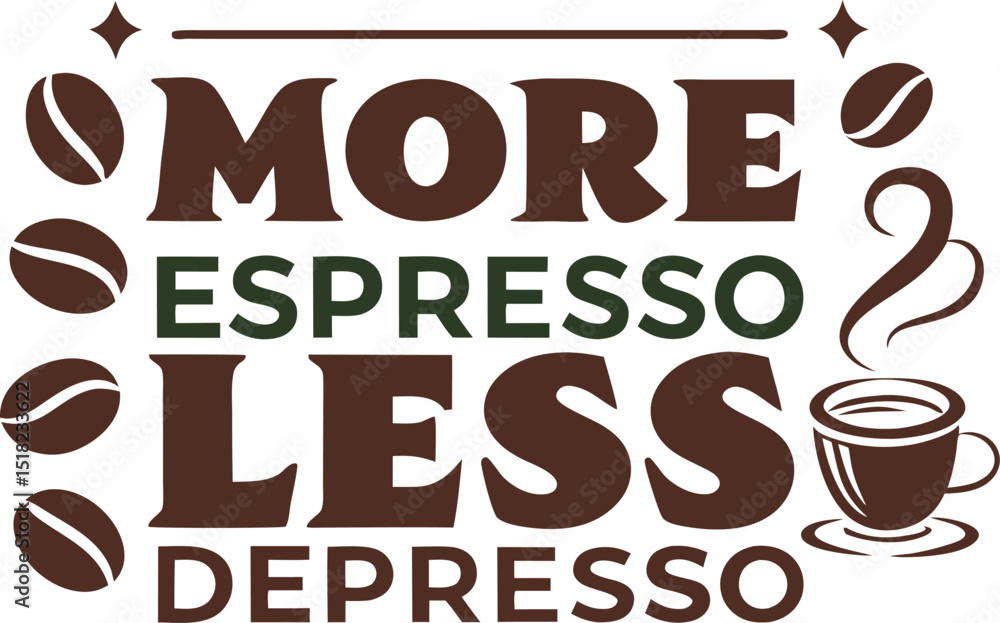 More Espresso Less Depresson Typography T-shirt Design Print Ready eps Cut file Download More Espresso Less Depresson Typography T-shirt Design Print Ready eps Cut file Download