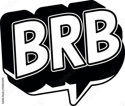 Floating text bubble with brb in chrome white background