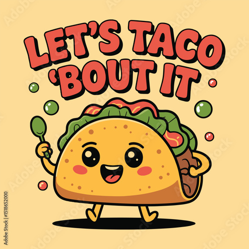 Let's Taco Bout It Funny Foodie T Shirt Design