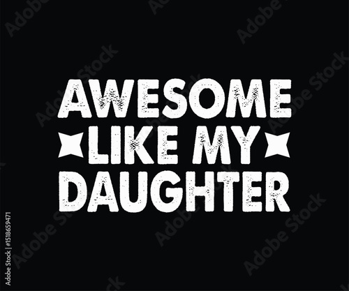 awesome like my daughter