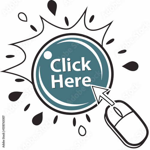 A teal button with "Click Here" in white text, surrounded by a stylized burst.  A cursor points to it