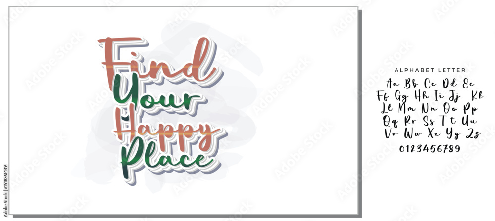 Find Your Happy Place ,Motivational quote calligraphy Find Your Happy Place ,Motivational quote calligraphy
