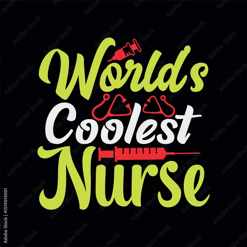 Worlds Coolest Nurse Worlds Coolest Nurse