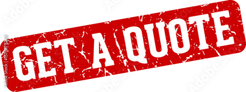 get a quote rectangular sign. get a quote stamp