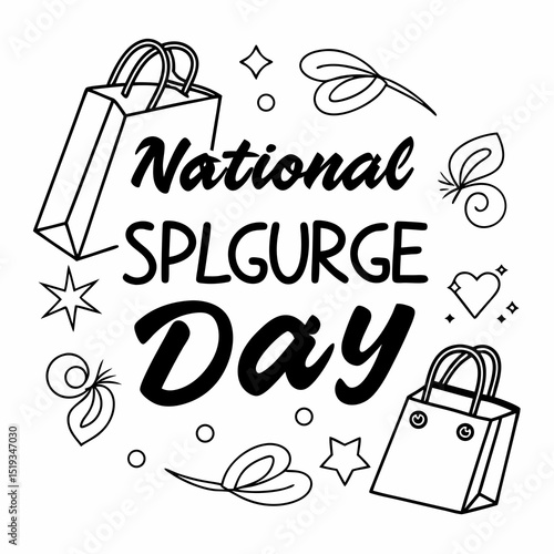 NATIONAL SPLURGE DAY vector illustration