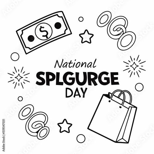 NATIONAL SPLURGE DAY vector illustration