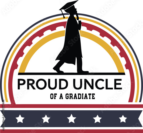 Proud uncle Of A Graduate typography T-shirt Design Print Ready esp