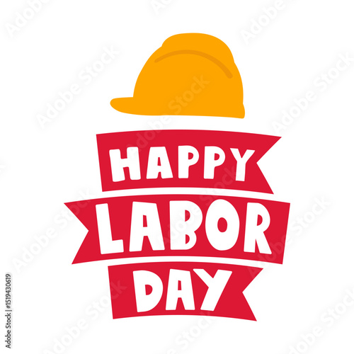 Red ribbons. Happy labor day. Work helmet. Flat vector design. Illustration on white background.