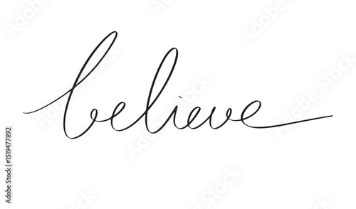 believe text font calligraphy hand written lettering script black color icon sign symbol believe success inspiration confidence idea faith motivation word hope belief hope positive gratitude quote art