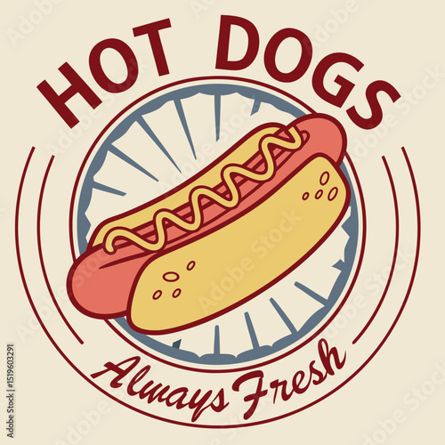 Retro style hot dog illustration with mustard always fresh food signage design