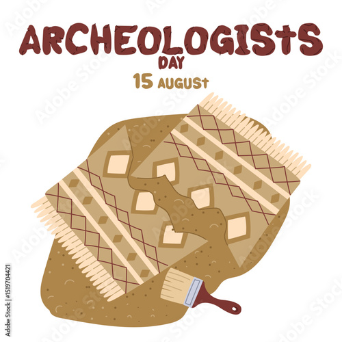 Archaeologist's Day on August 15th from an ancient carpet excavated by brush . Flat color vector illustration. It is suitable for postcards, posters, articles, blogs, networks, educational materials