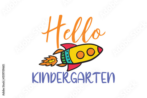 Hello Kindergarten Rocket Illustration – Fun Back to School Design
