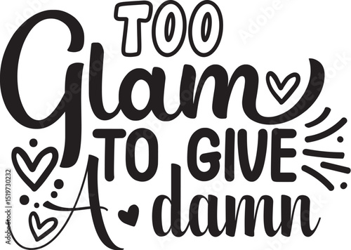 Too glam to give a damn design File
