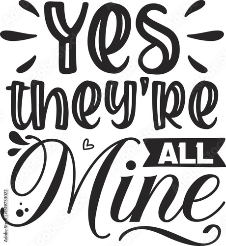 Yes they are all mine design File