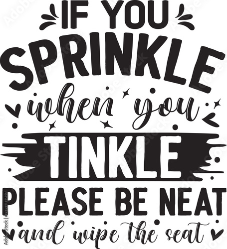 Sprinkle when you tinkle bathroom design File