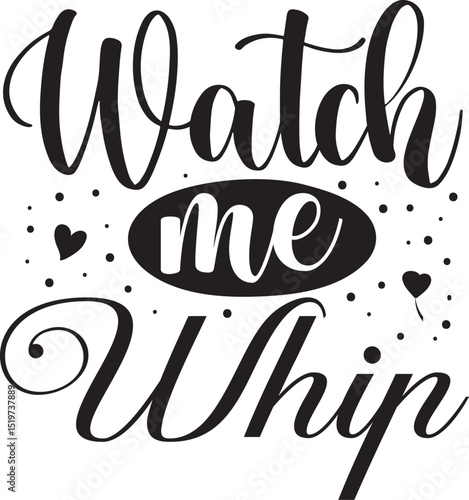 Watch me whip design typography illustration File