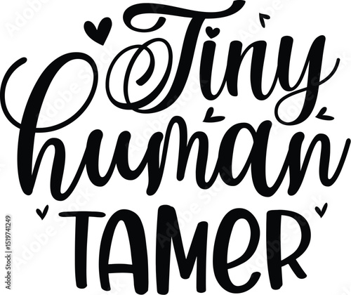 Tiny human tamer cute design lettering File