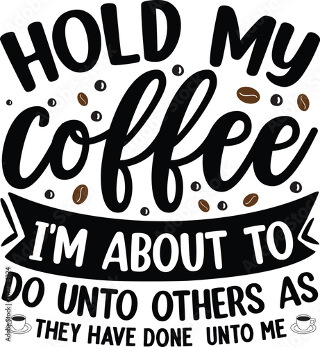 Funny coffee saying ready for retribution design File