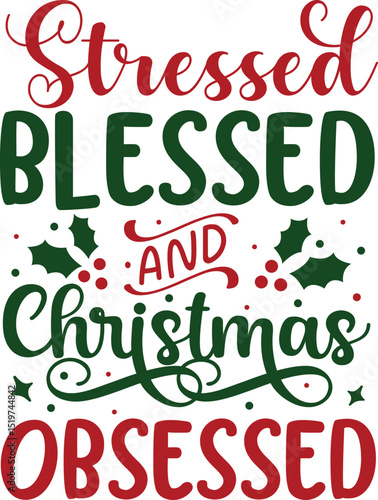 Stressed blessed and christmas obsessed design File