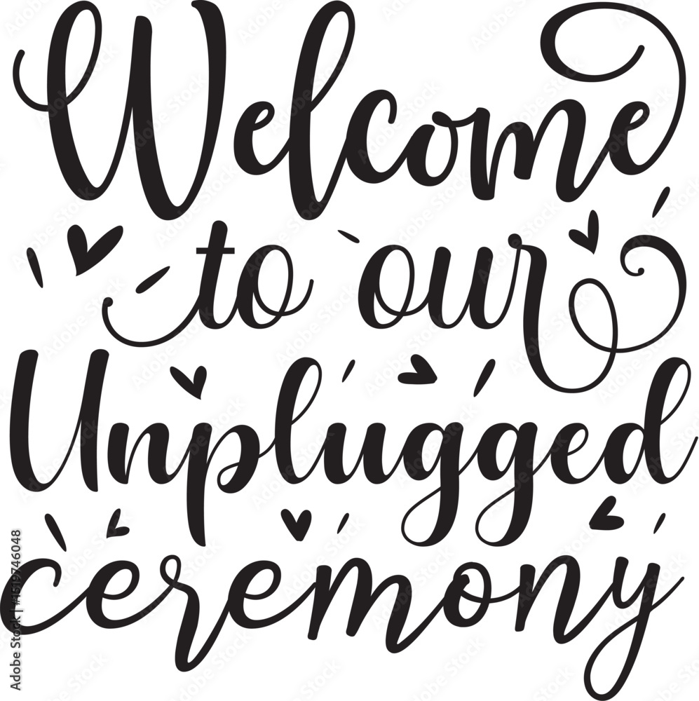 Welcome to our unplugged ceremony design File Welcome to our unplugged ceremony design File