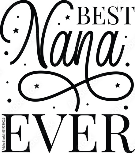 Foto Best nana ever calligraphic design File