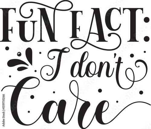 Fun fact i dont care design File