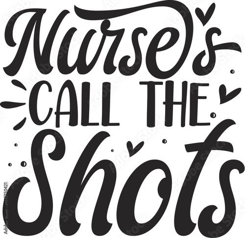 Nurse calls the shots design File