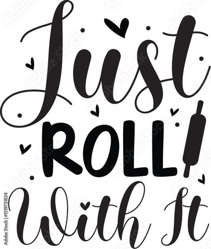 Just roll with it baking design File