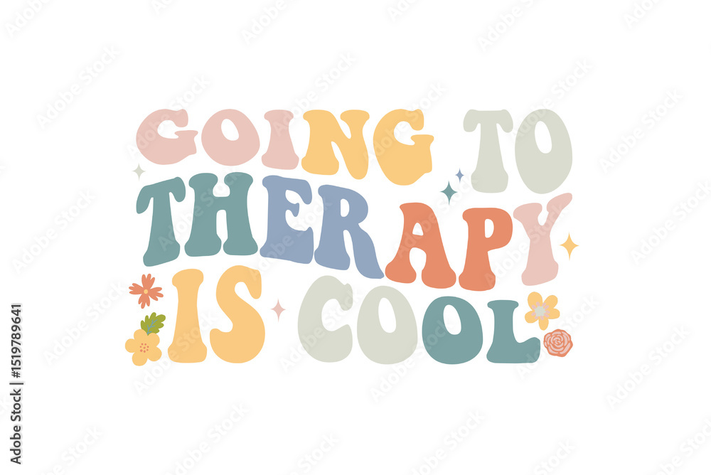 Going to Therapy is Cool – Empowering Text for Mental Wellness Awareness Going to Therapy is Cool – Empowering Text for Mental Wellness Awareness