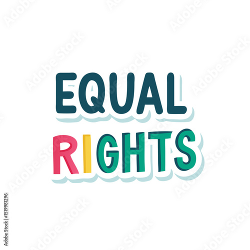 Colorful Sticker Design Promoting Equal Rights for All
