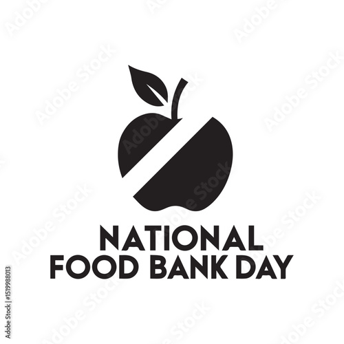 National Food Bank Day Vector Illustration,Food Bank Awareness Design with Apple Icon,Minimal Apple Logo for Food Bank Campaign,Charity Food Donation Concept Vector,Black and White Food Bank Poster