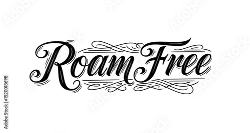 Roam Free Decorative Typography Design | Elegant Calligraphic Text for Travel and Adventure Branding, Apparel Design, and Inspirational Quotes
