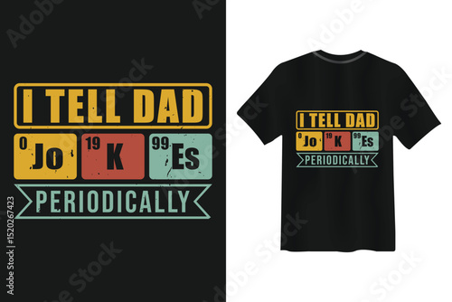 Funny dad jokes shirt design periodic table elements