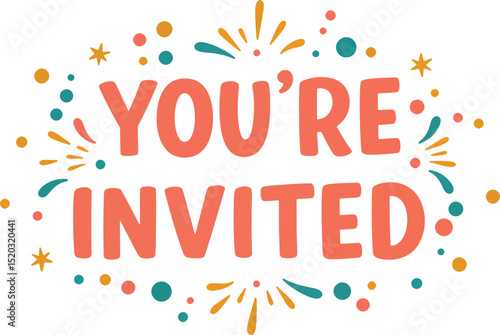 you're invited typography with playful hand-drawn style and confetti decoration