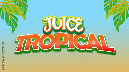 Editable juice tropical cartoon style text effect