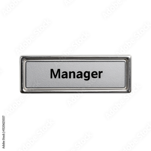 Manager Badge: A close-up shot of a name badge prominently displaying the word 