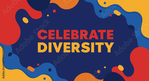 Celebrate Diversity - Colorful Graphic Design Promoting Inclusion and Multiculturalism