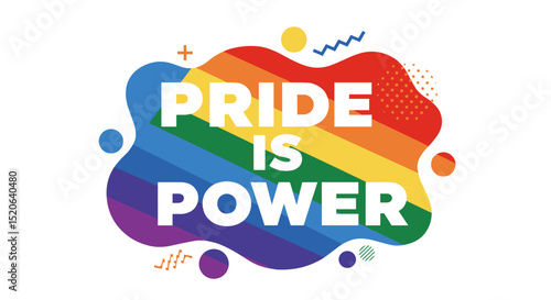 Pride Is Power. LGBTQ pride month celebration concept with rainbow flag colors. Abstract modern design for equality and human rights awareness.