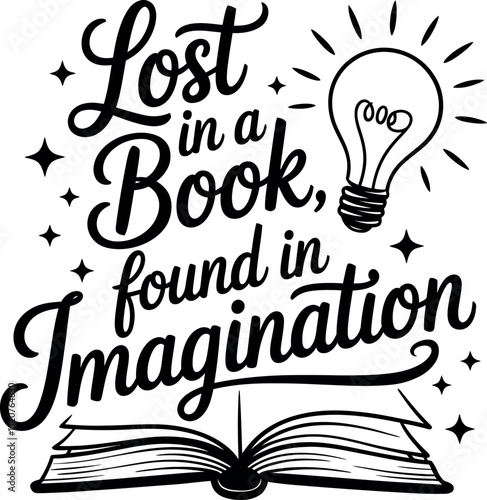 Lost in a Book, Found in Imagination svg typography design