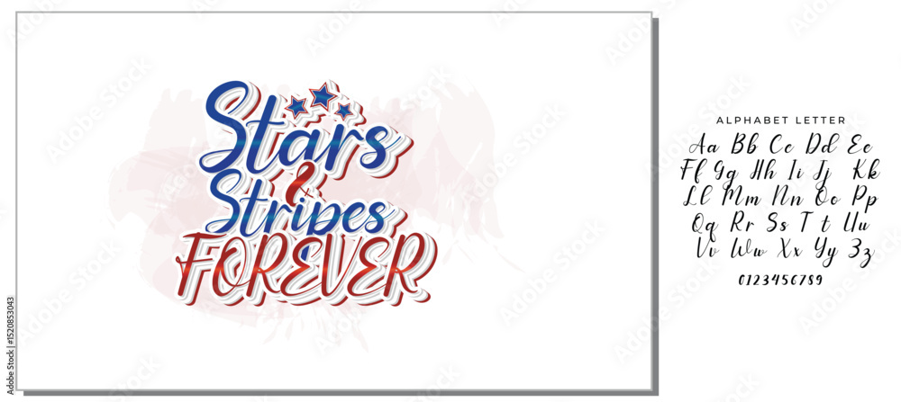 Stars and stripes forever calligraphy lettering. Funny Independence Day quote. Patriotic design. Vector template for typography poster, banner, greeting card, shirt, etc Stars and stripes forever calligraphy lettering. Funny Independence Day quote. Patriotic design. Vector template for typography poster, banner, greeting card, shirt, etc