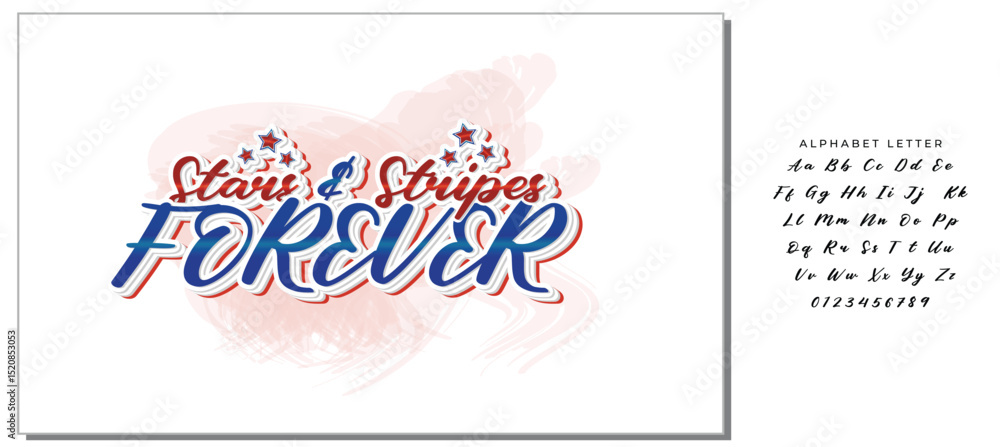 Stars and stripes forever calligraphy lettering. Funny Independence Day quote. Patriotic design. Vector template for typography poster, banner, greeting card, shirt, etc Stars and stripes forever calligraphy lettering. Funny Independence Day quote. Patriotic design. Vector template for typography poster, banner, greeting card, shirt, etc