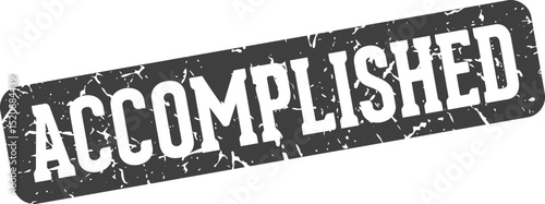 accomplished rectangular sign. accomplished stamp