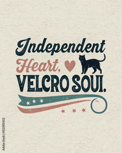 Independent Heart Velcro Soul Cat Lovers T-shirt Design